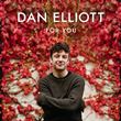 Dan Elliott - For You